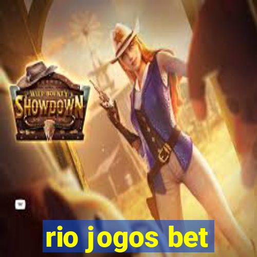 rio jogos bet